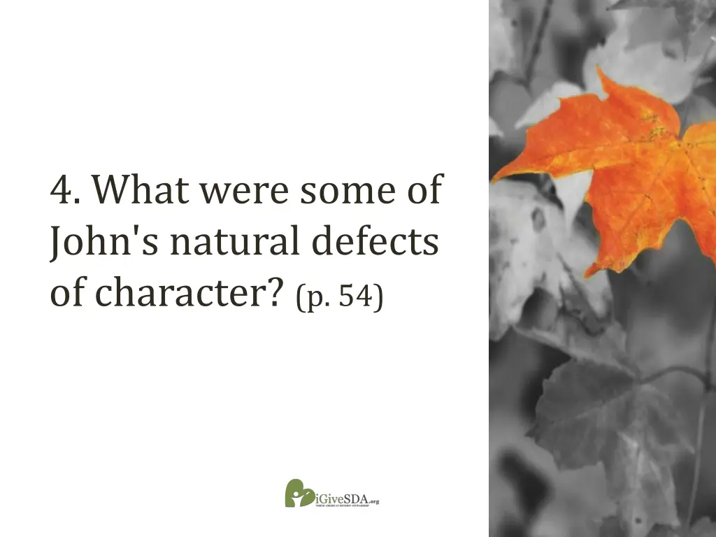 4 what were some of john s natural defects
