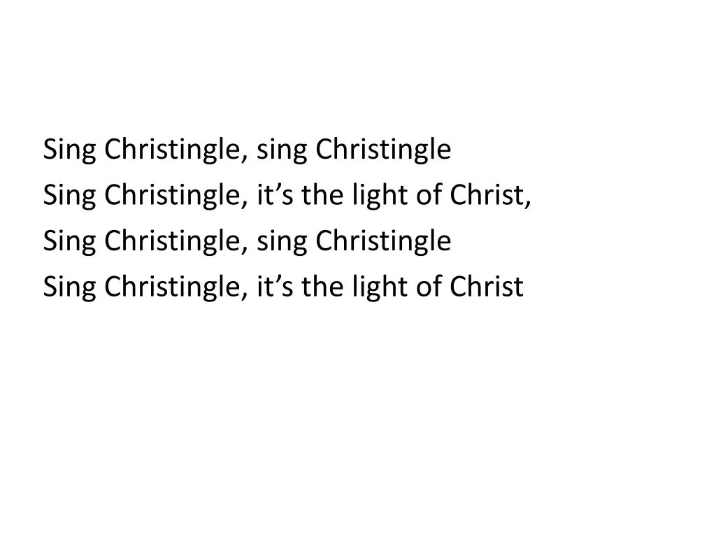 sing christingle sing christingle sing