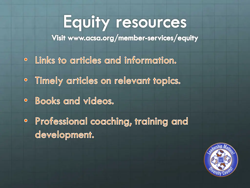 equity resources visit www acsa org member
