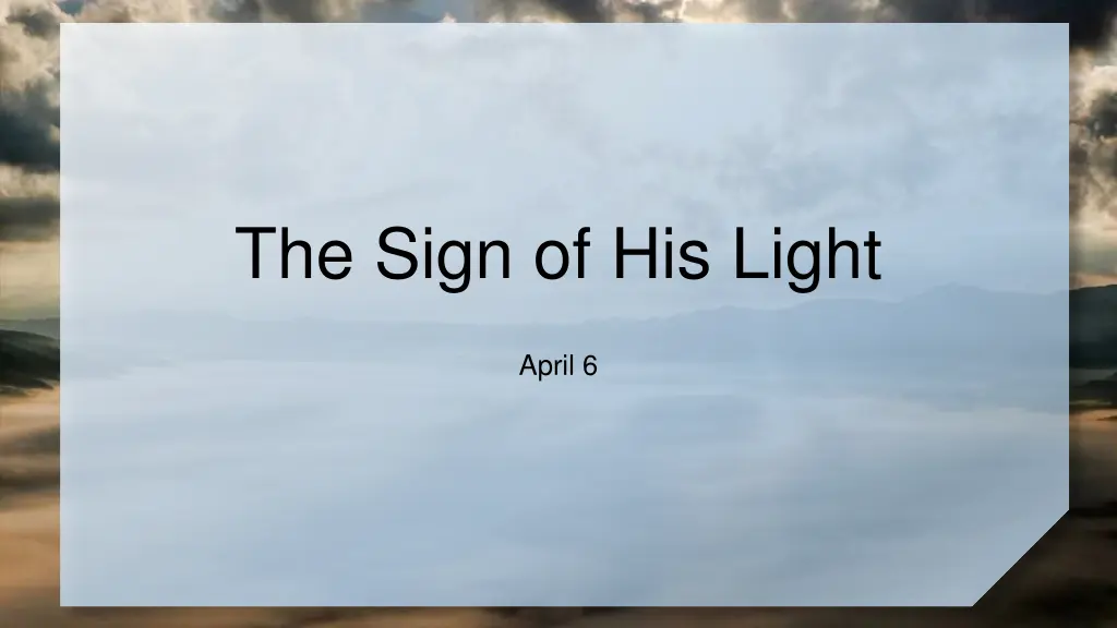 the sign of his light 1