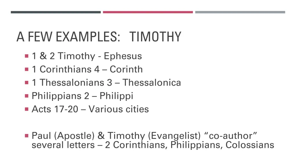 a few examples timothy