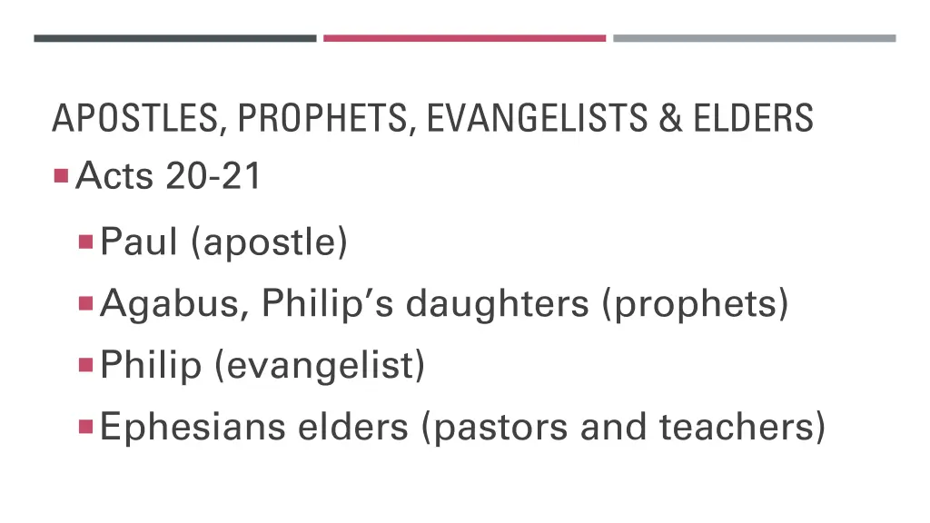apostles prophets evangelists elders acts 20 21