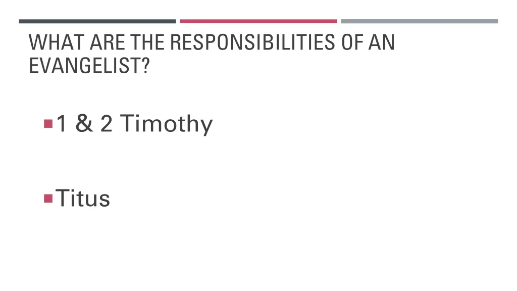 what are the responsibilities of an evangelist
