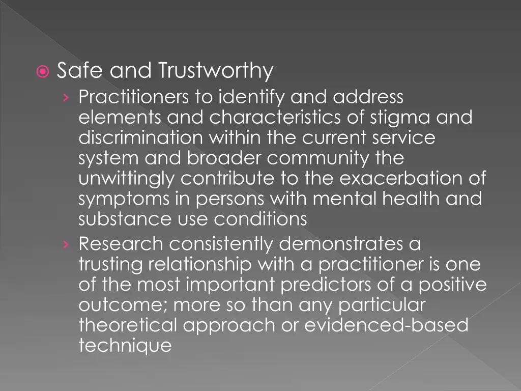 safe and trustworthy practitioners to identify