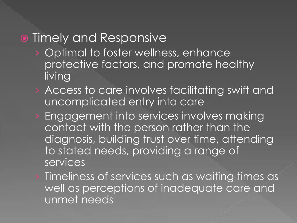 timely and responsive optimal to foster wellness