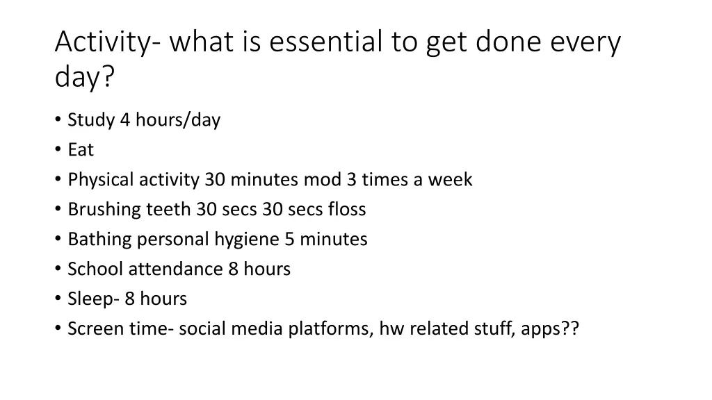 activity what is essential to get done every day