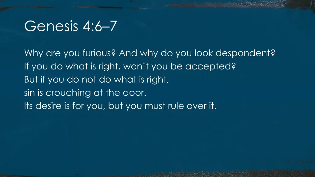 genesis 4 6 7