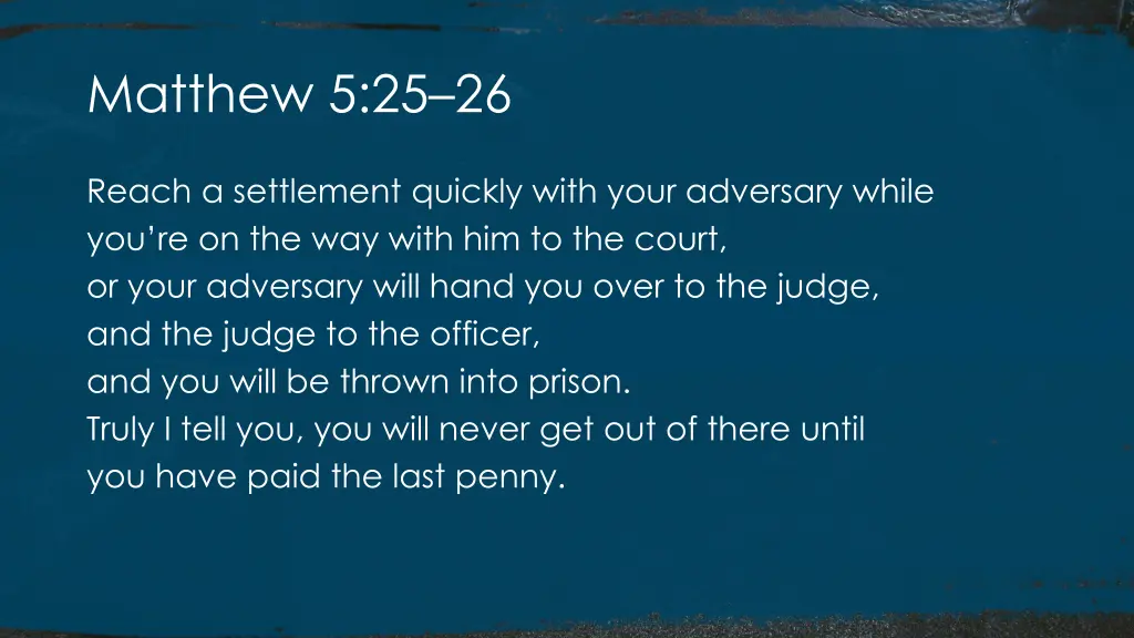 matthew 5 25 26