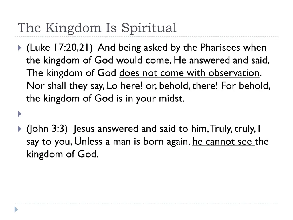 the kingdom is spiritual