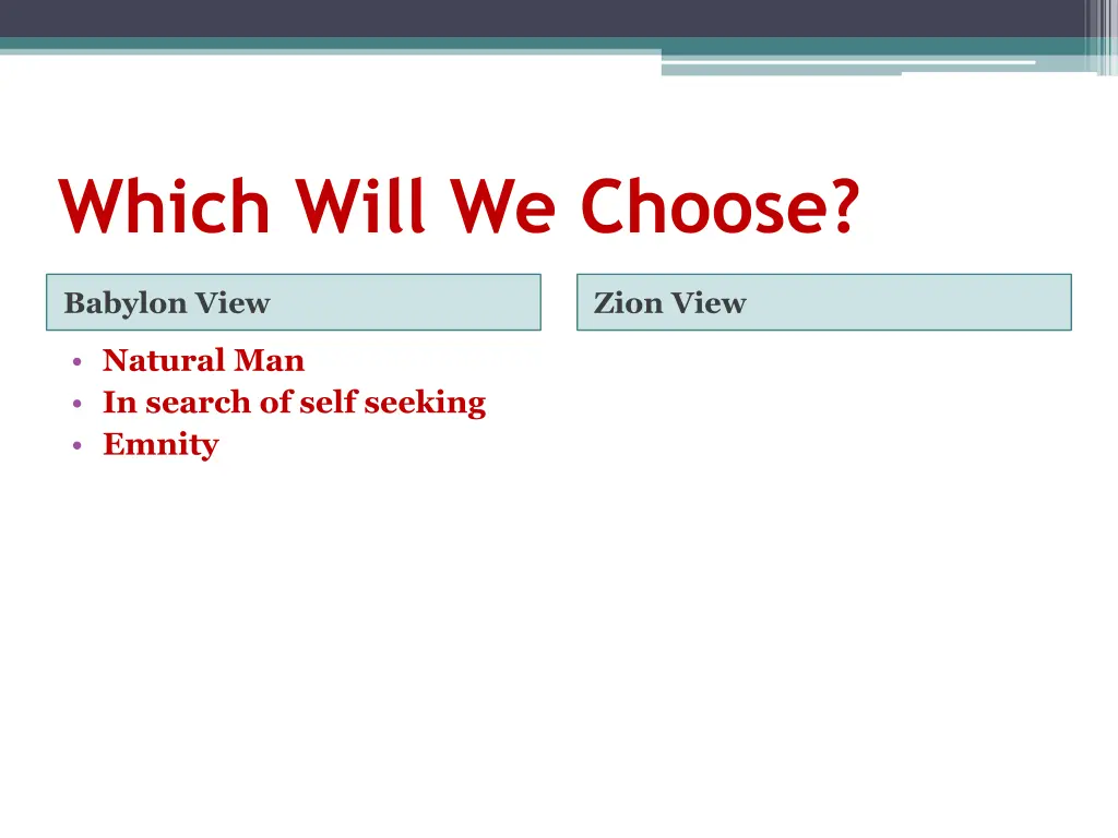 which will we choose