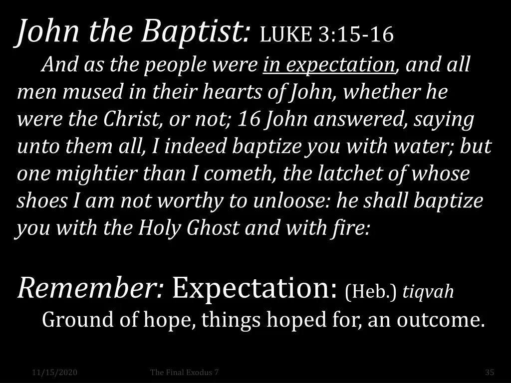 john the baptist luke 3 15 16 and as the people
