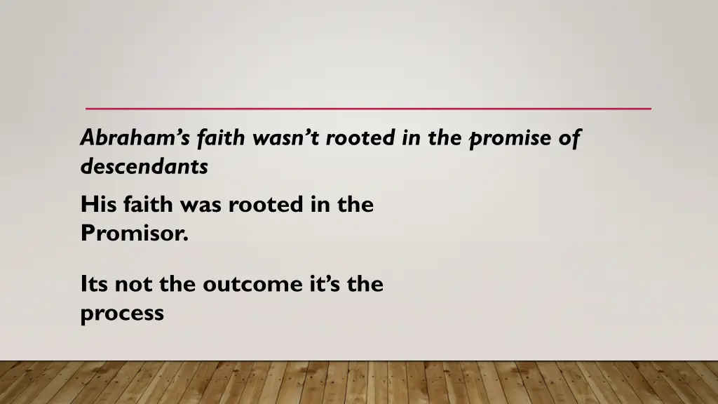 abraham s faith wasn t rooted in the promise