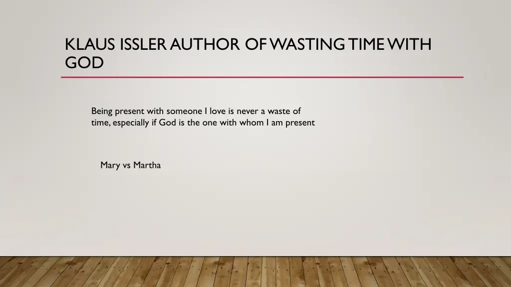 klaus issler author of wasting time with god