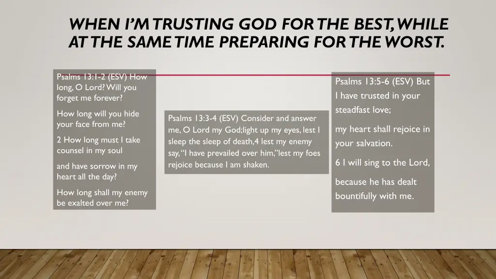 when i m trusting god for the best while