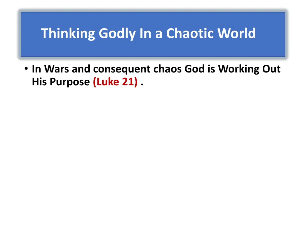 thinking godly in a chaotic world