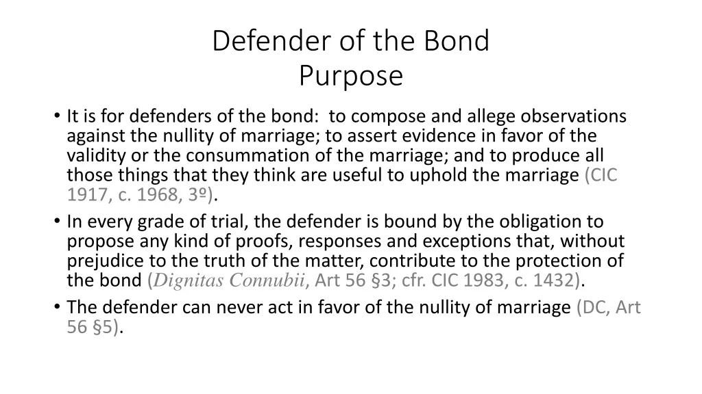 defender of the bond purpose