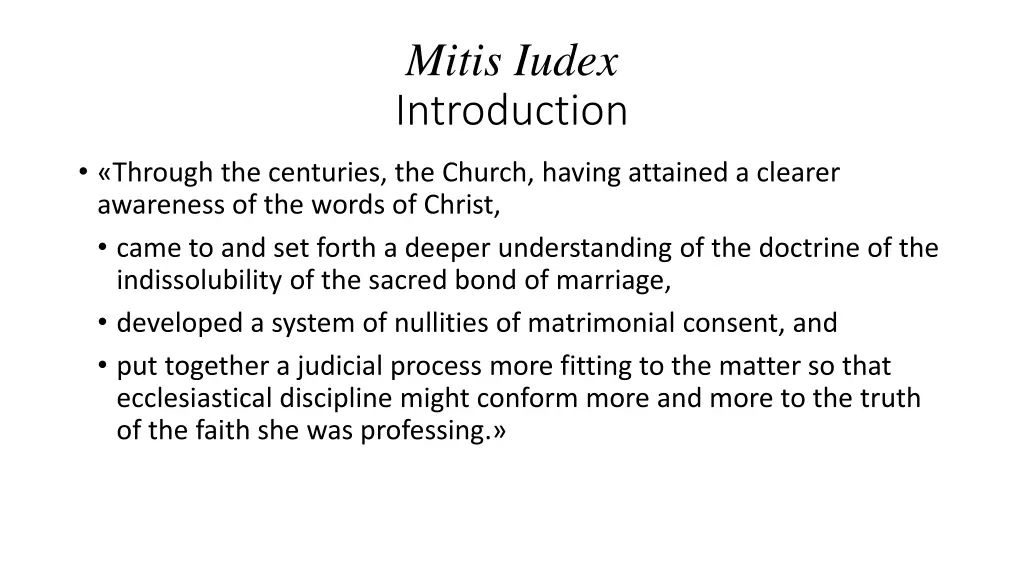 mitis iudex introduction