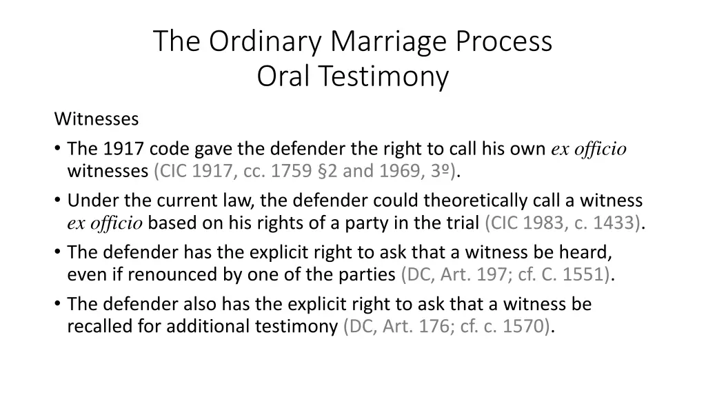 the ordinary marriage process oral testimony 1