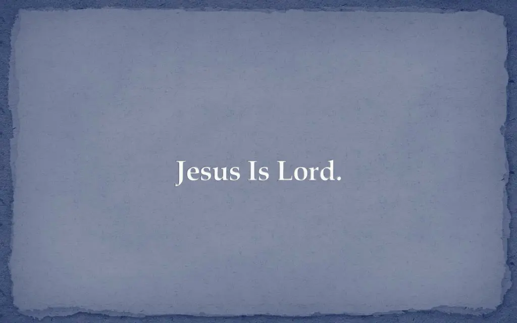 jesus is lord