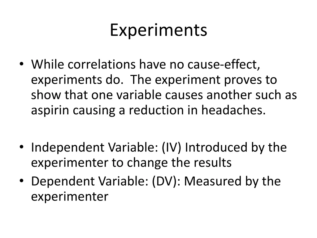 experiments