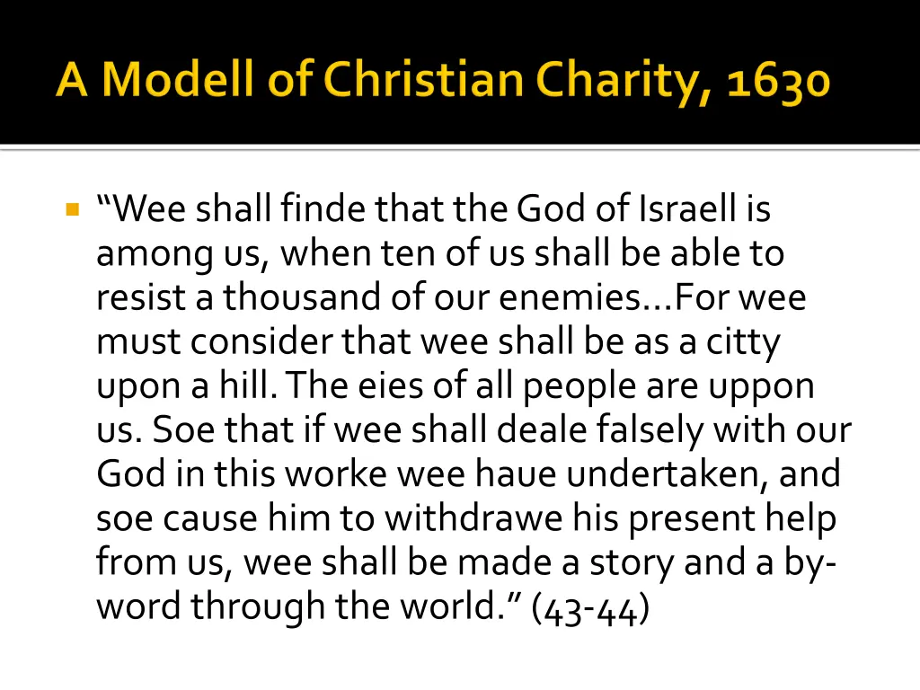 wee shall findethat the god of israellis among