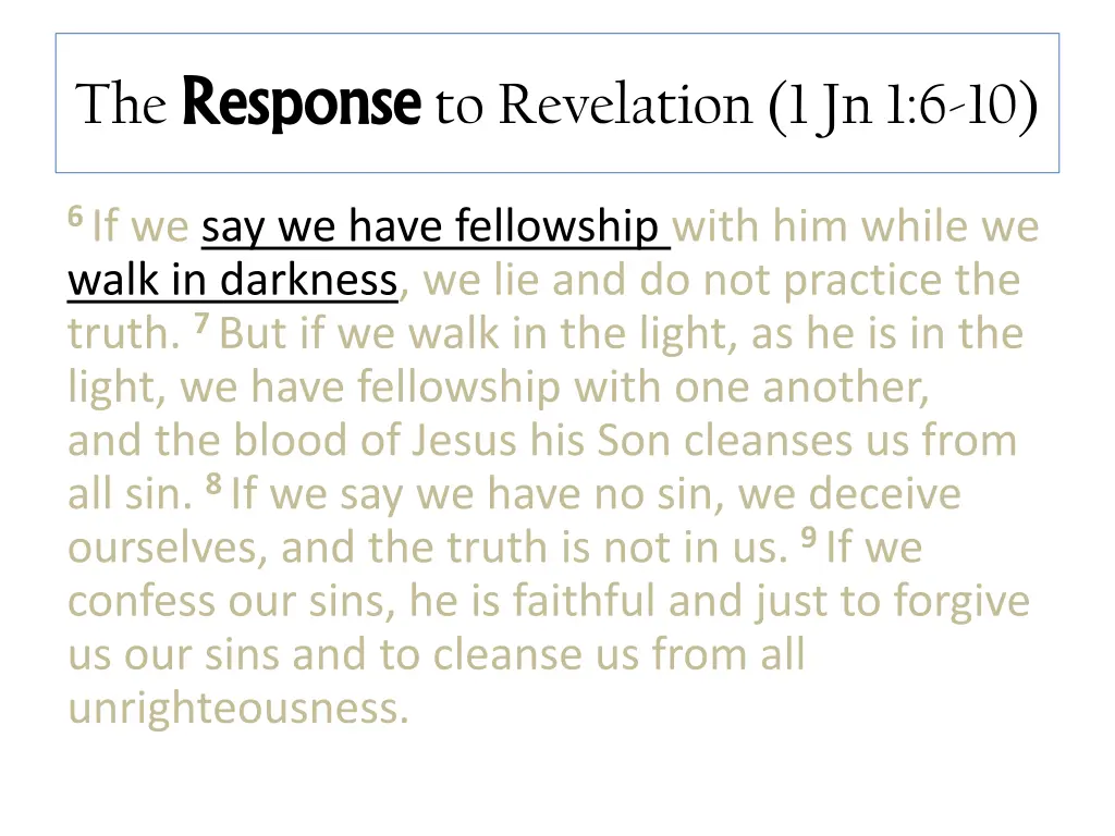the response response to revelation 1 jn 1 6 10 1