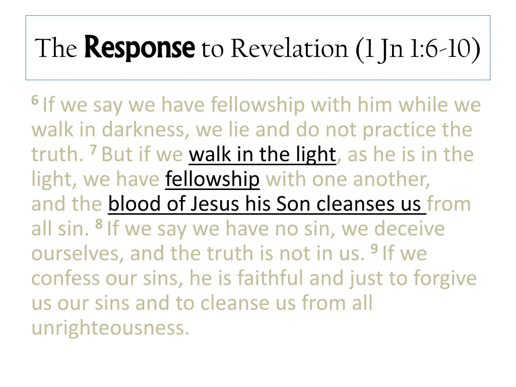 the response response to revelation 1 jn 1 6 10 2