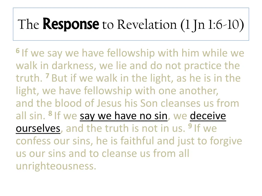 the response response to revelation 1 jn 1 6 10 3