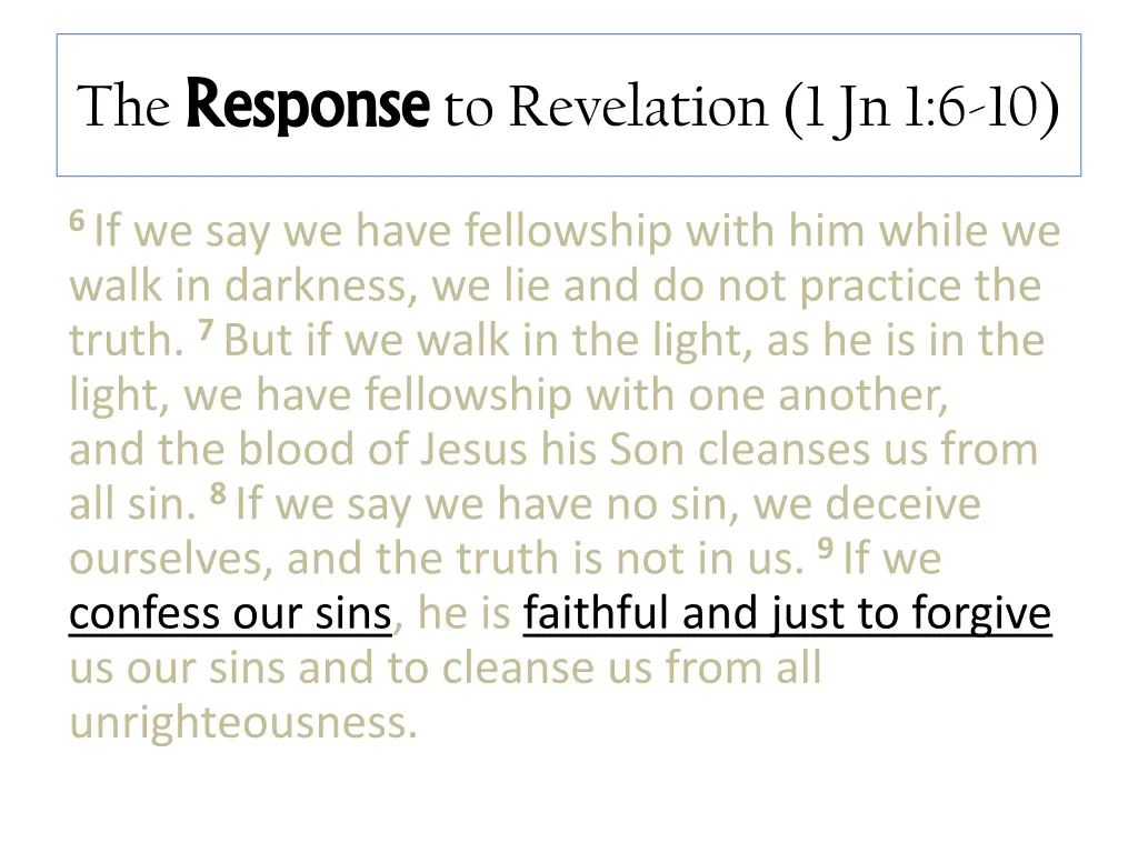 the response response to revelation 1 jn 1 6 10 4