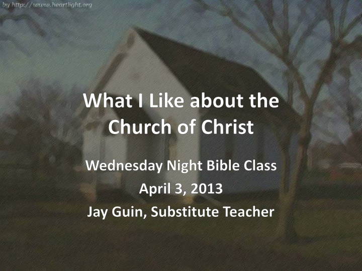 what i like about the church of christ