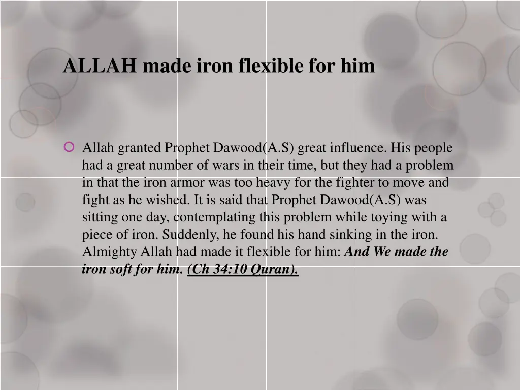 allah made iron flexible for him