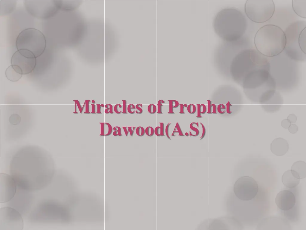 miracles of prophet dawood a s