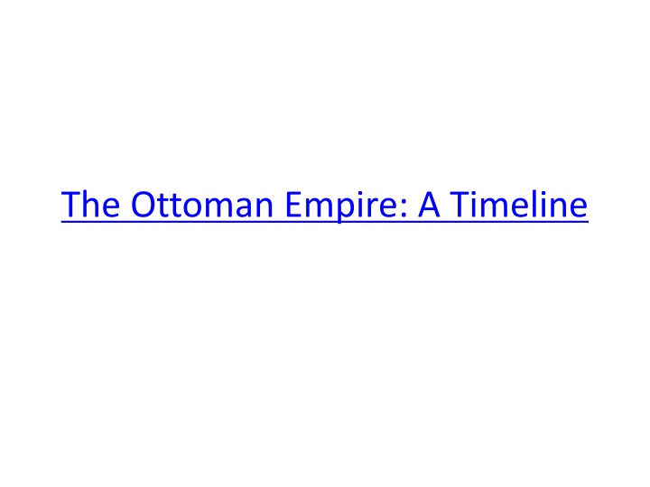 the ottoman empire a timeline