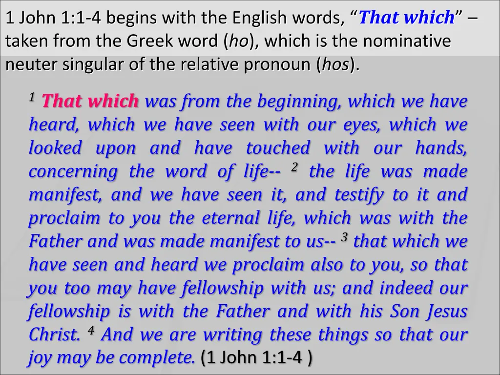 1 john 1 1 4 begins with the english words that