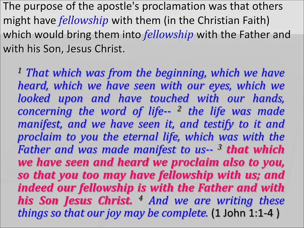 the purpose of the apostle s proclamation