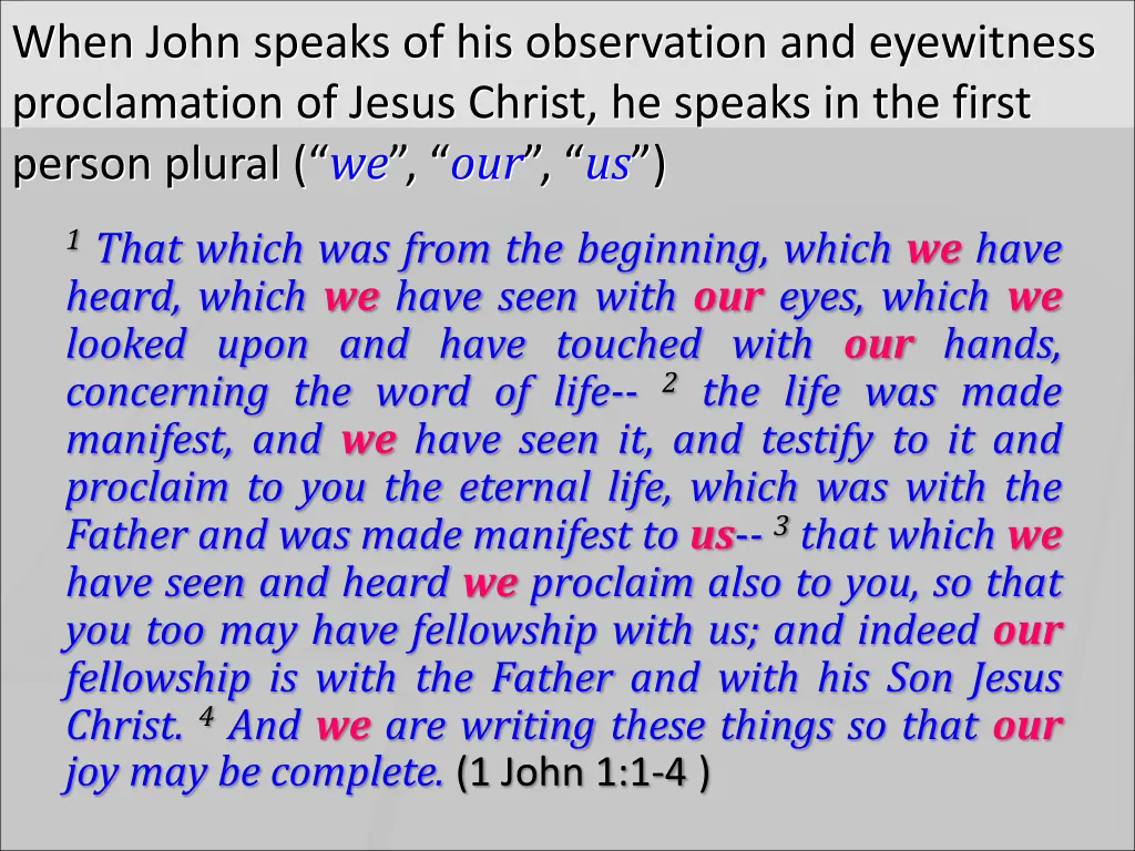 when john speaks of his observation