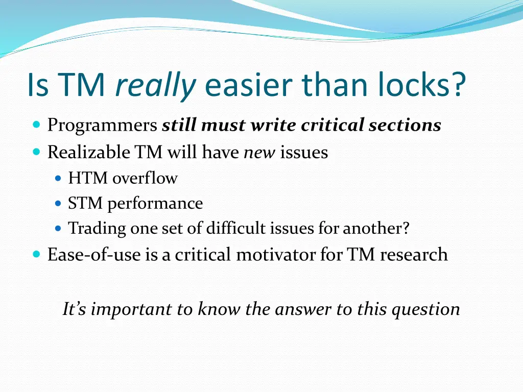 is tm really easier than locks