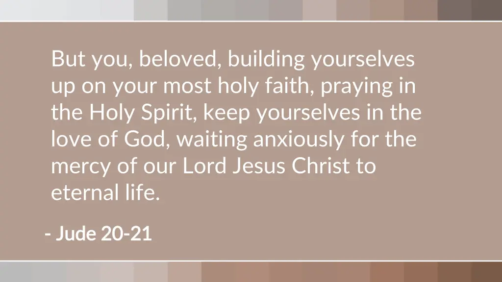 but you beloved building yourselves up on your