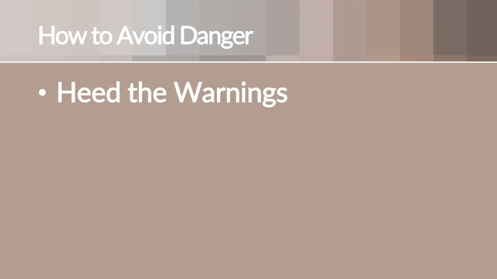 how to avoid danger how to avoid danger