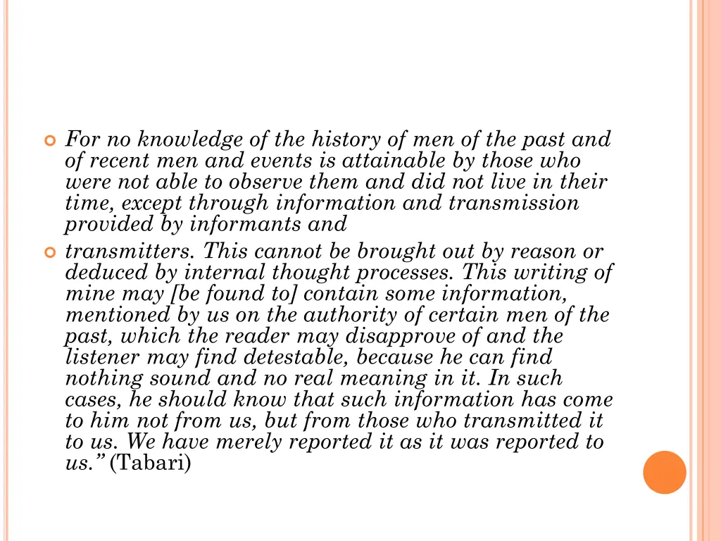 for no knowledge of the history