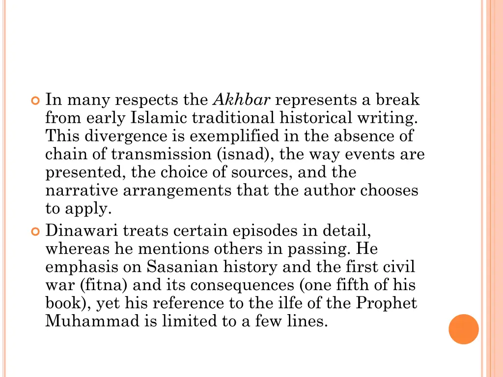 in many respects the akhbar represents a break