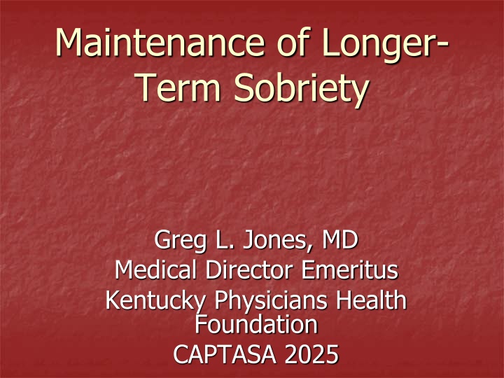 maintenance of longer term sobriety