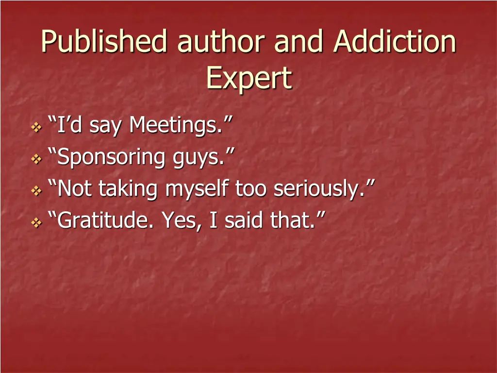 published author and addiction expert