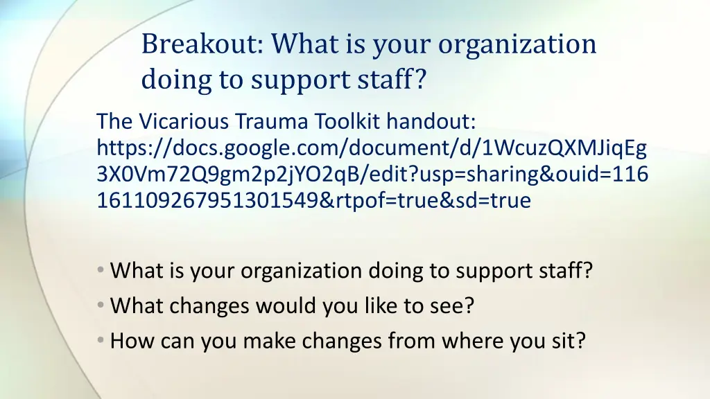breakout what is your organization doing