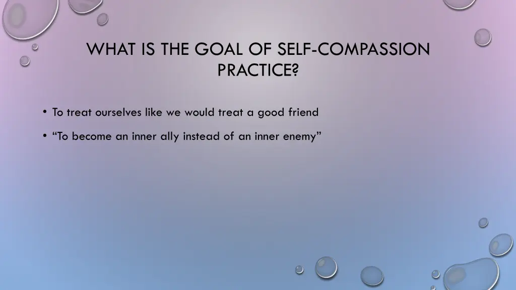 what is the goal of self compassion practice