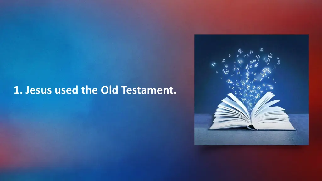 1 jesus used the old testament