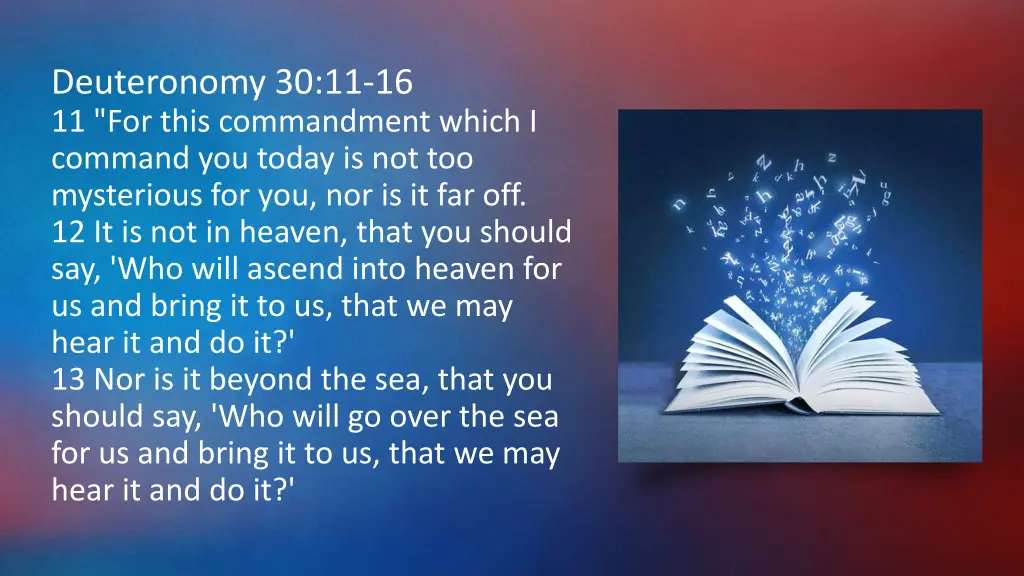 deuteronomy 30 11 16 11 for this commandment