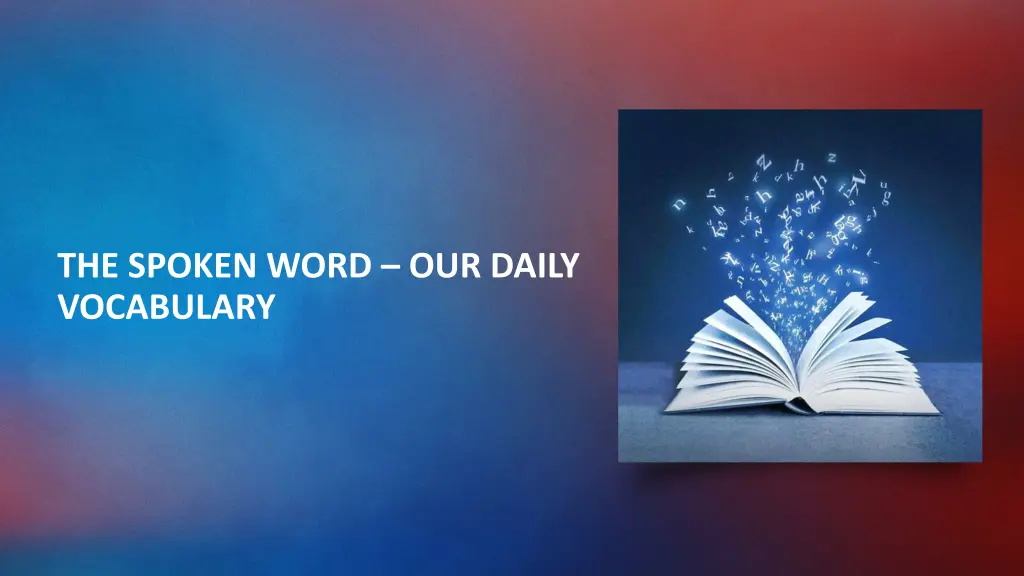 the spoken word our daily vocabulary
