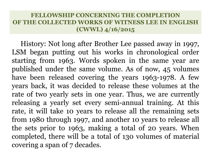 fellowship concerning the completion