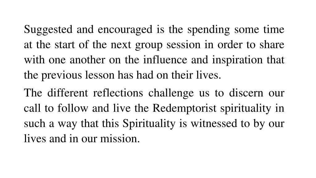 suggested and encouraged is the spending some